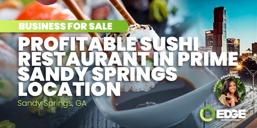 Hot Sushi Spot for Sale in Sandy Springs – High Revenues, Prime Location!